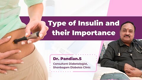 Types of Insulin & Their Importance | Type 1 Diabetes Explained | Shenbagam Diabetes Clinic