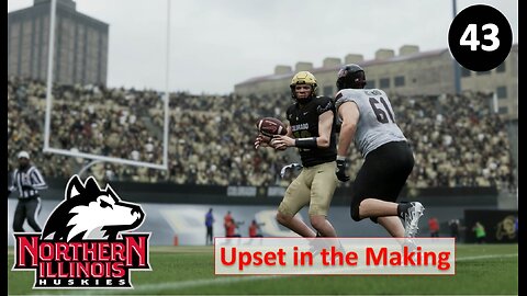 Upset in the Making l College Football 25 NIU Huskies Dynasty l Ep. 43