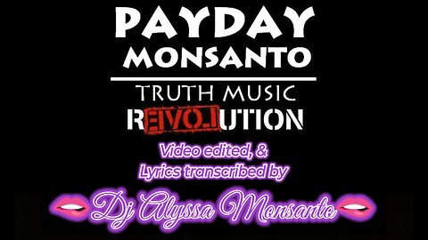 Payday Monsanto - Scamerica (Lyric Video by Dj Alyssa Monsanto)