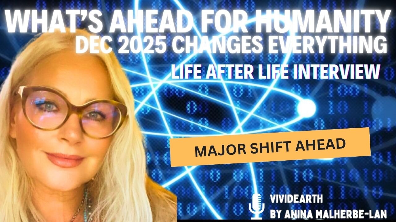 WHAT’S AHEAD FOR HUMANITY | December 2025 Turning Point and the 3i/ATLAS Codes - LIFE AFTER LIFE