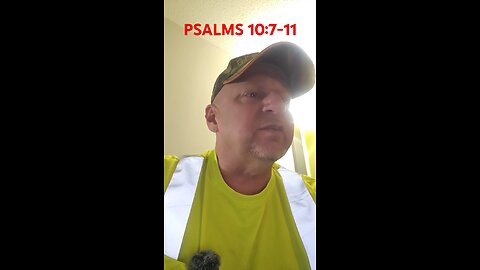 #PSALMS10:7-11 "THE WICKED PREY UPON THE WEAK ! GOD WILL PREY UPON THE WICKED !"