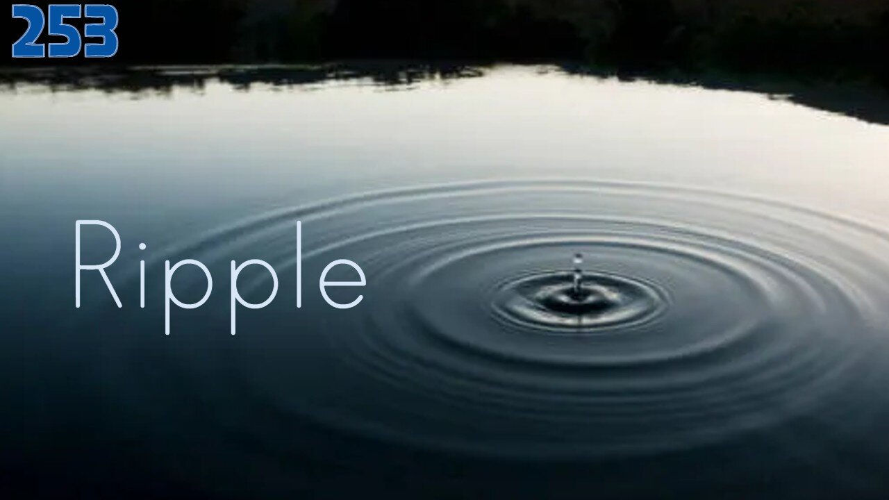 Midnight Oblivion Pt 253: Ripple
