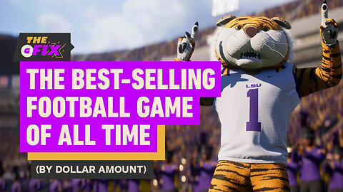 College Football 25 Beats Madden As Best-Selling Football Game of All Time - IGN Daily FIx