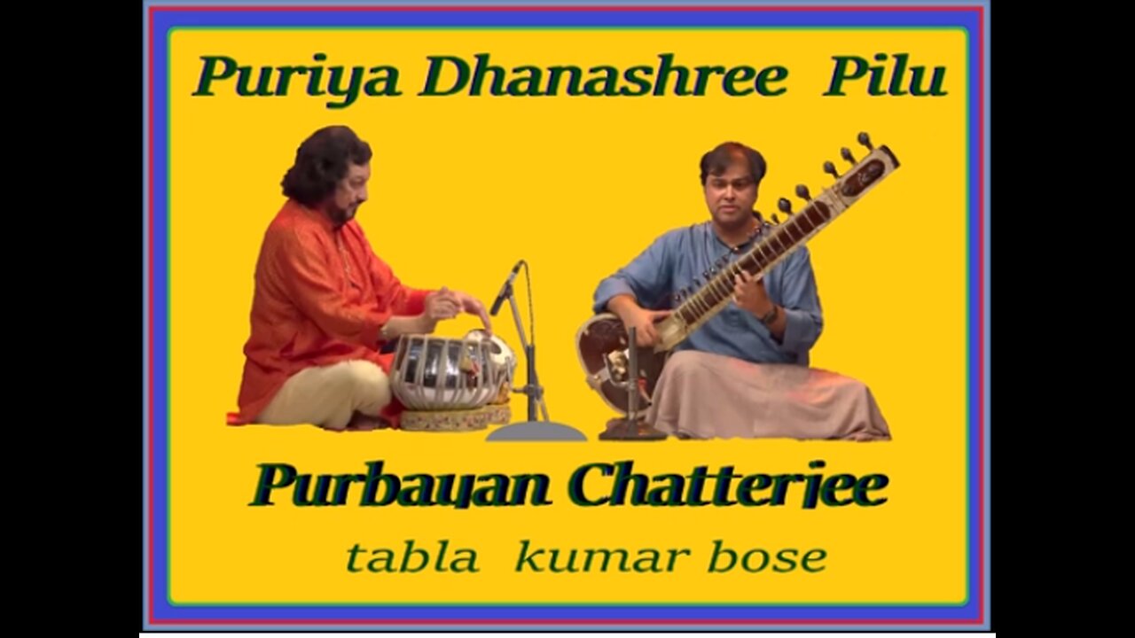 PURBAYAN CHATTERJEE---RAAG PURIYA DHANASHREE PILU