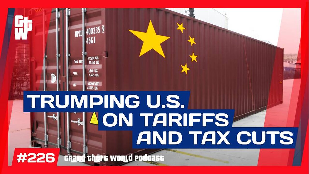 Trumping US On Tariffs and Tax Cuts | #GrandTheftWorld 226 (Clip)