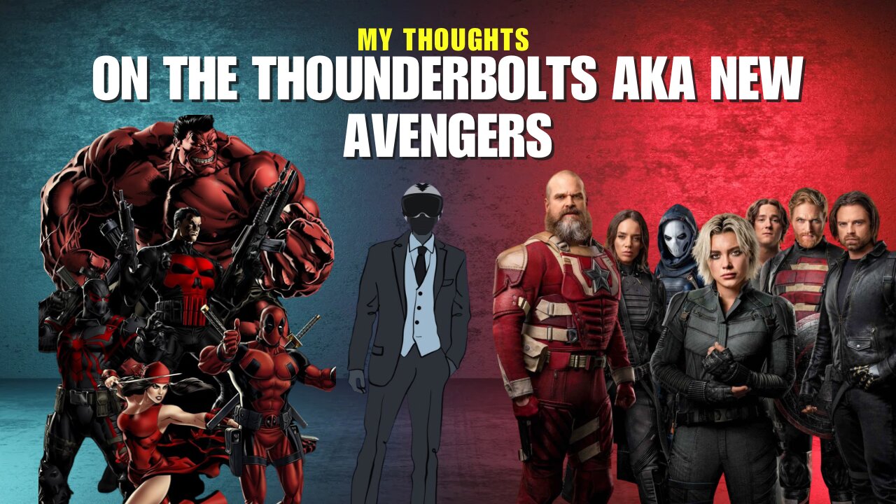 The reason why I was not interested on watching the thunderbolts movie