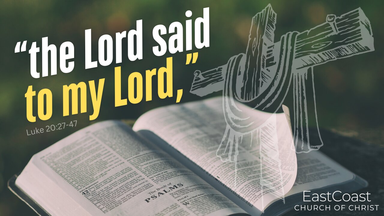 "the Lord said to my Lord" (04/13/2025)