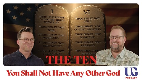 0150 | The Ten: The First Commandment and the Soul of A Nation. No Other God
