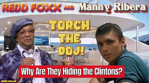 Manny Ribera & Redd Foxx Torch the DOJ Over Maxwell’s Silence! She Said: Why Not The Clintons?