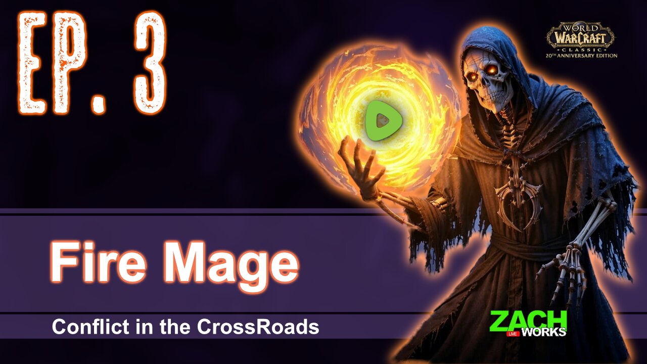 🔥Conflict in the Crossroads - Fire Mage Day 3🔥