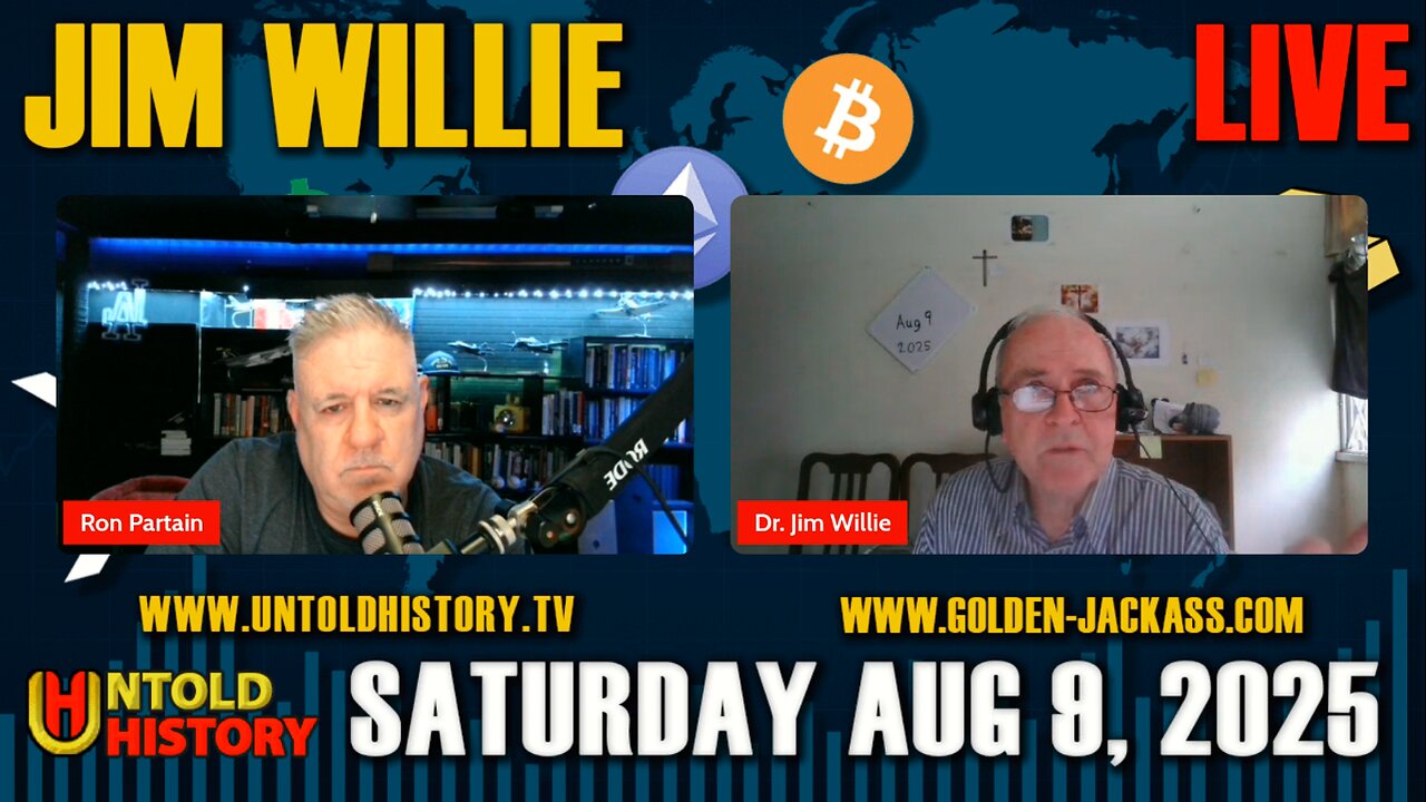 A Discussion With Jim Willie | LIVE Saturday, Aug 9, 2025