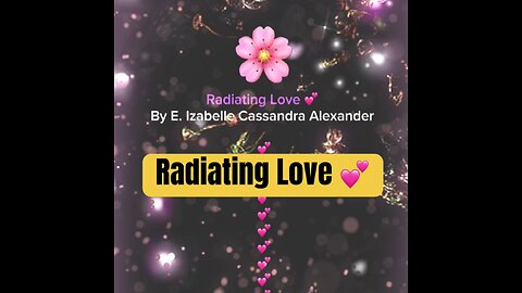 Radiating Love 💕