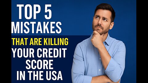 Top 5 Credit Score Mistakes #CreditScore #FinanceTips #USAcredit #CreditScore750 #PersonalFinance