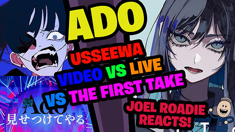 Ado | Usseewa - Video, Live, First Take... 3 versions!