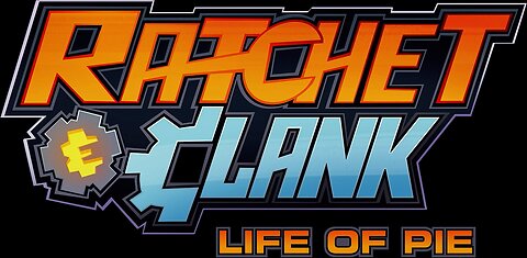 Ratchet & Clank: Life of Pie