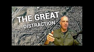 The Great Distraction Has Started