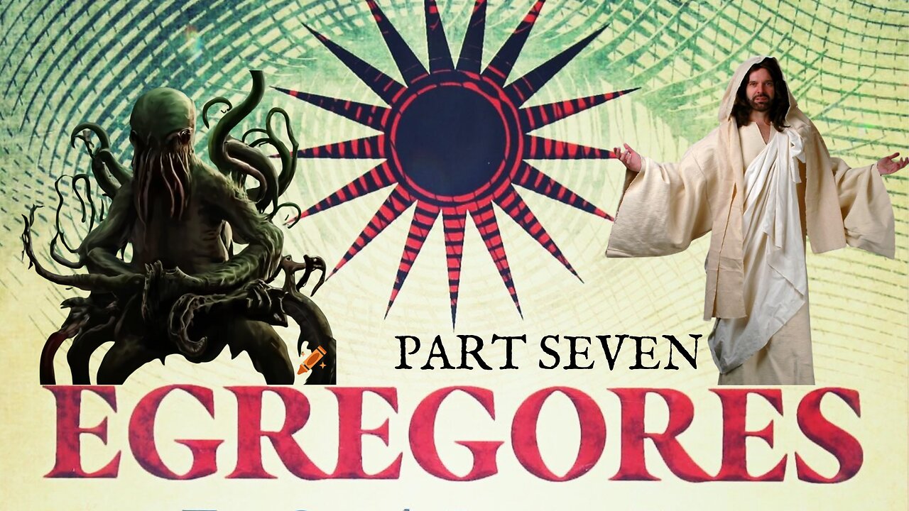 EGREGORES! The Conclusion