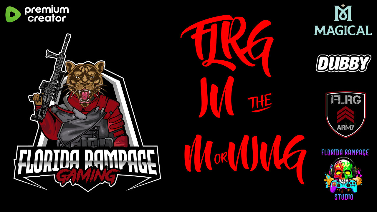 FLRG IN THE MORNING LETS GOOOOOO