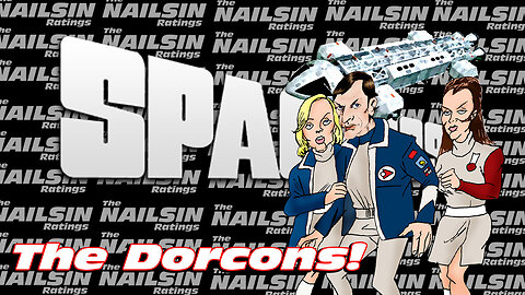 The Nailsin Ratings: Space 1999: The Dorcons