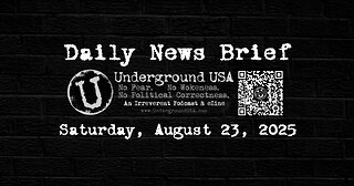 Underground USA Daily News Brief