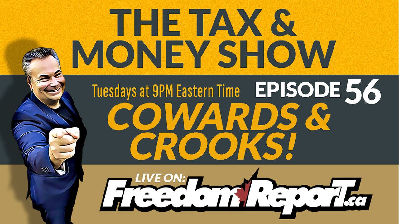 The Tax & Money Show Episode 56 with Kevin J Johnston - COWARDS & CROOKS