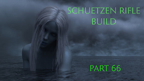 Schuetzen Rifle Build - Part 66