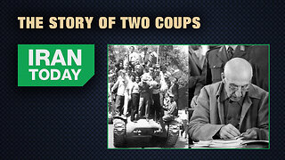 Iran Today: The story of two coups