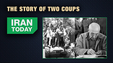 Iran Today: The story of two coups