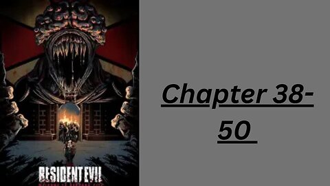 Resident Evil: Vampire chapter 38-50