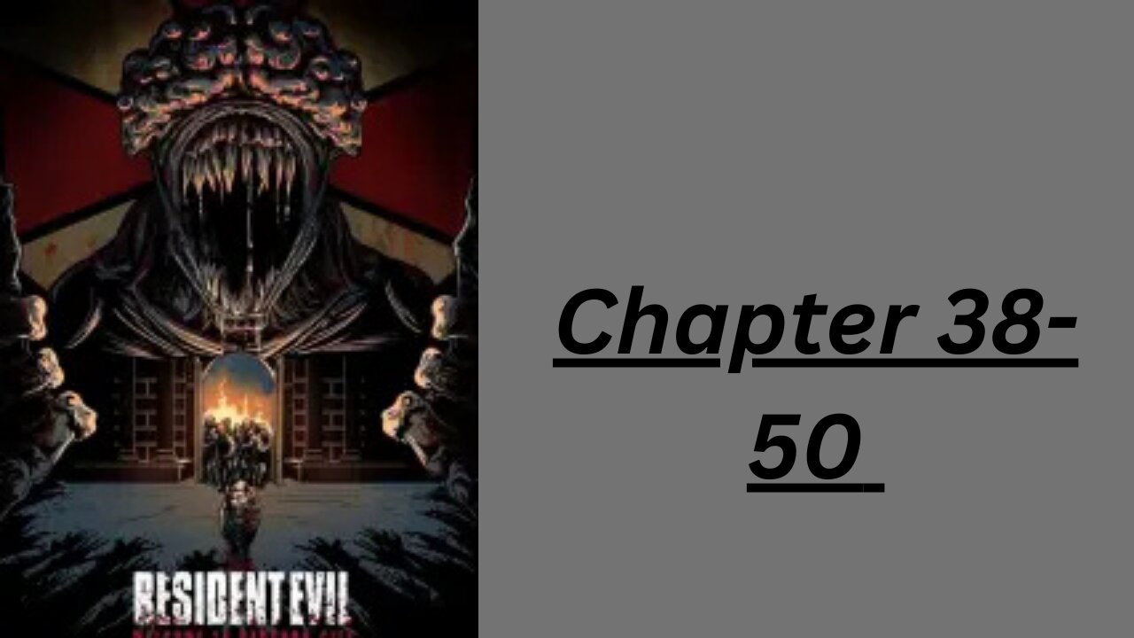 Resident Evil: Vampire chapter 38-50