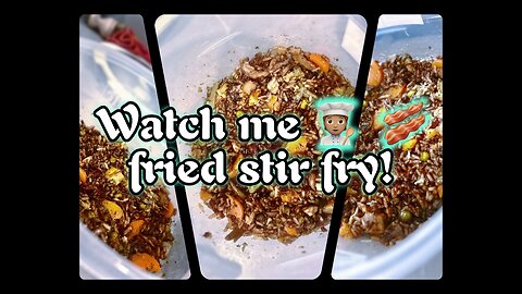 Watch me Cook Bacon-Fried Stir Fry!
