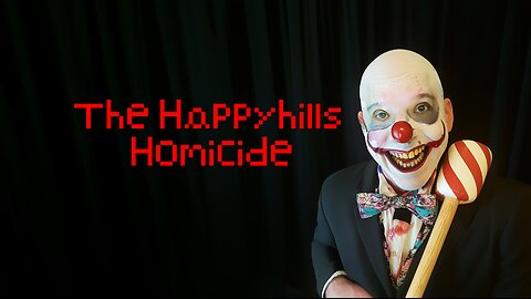 The Happyhills Homicide