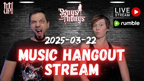 Saturday Music Hangout with Songs & Thongs