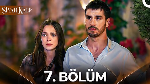 Siyah Kalp – Capitulo 7