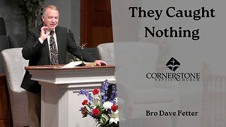 They Caught Nothing--Wed PM--July 9, 2025