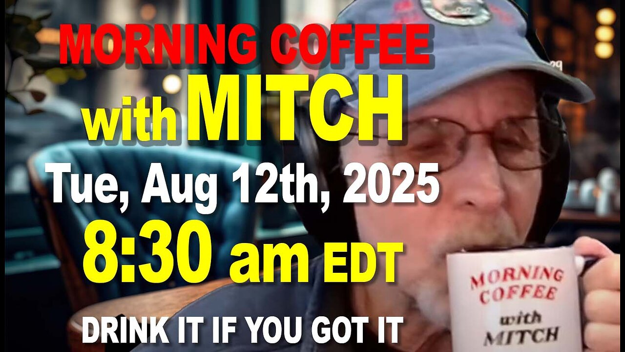 MORNING COFFEE with MITCH - Carnivore Talk - Tue, Aug 12th, 2025, 8:30am EDT