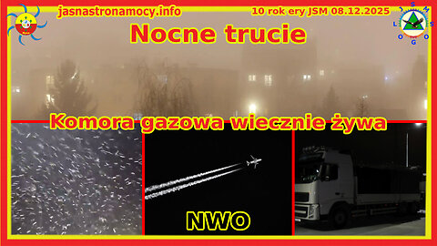 Nocne trucie Komora gazowa wiecznie żywa NWO