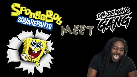 SpongeBob Meet On Damand Gang