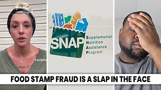 Woman Says "Food Stamp Fraud Is A Slap In The Face"