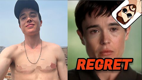 Elliot/Ellen Page REGRETS Everything | the Tragedy and hilarity of Identity Politics