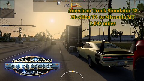 American Truck Simulator 58, McAllen TX to Missoula MT, 2,093 miles