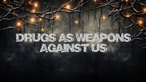 Documentary Feature: Drugs As Weapons Against Us | TTA