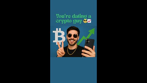 POV: You’re dating a crypto guy 😎📈