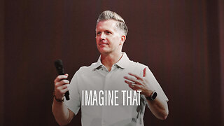 Imagine That