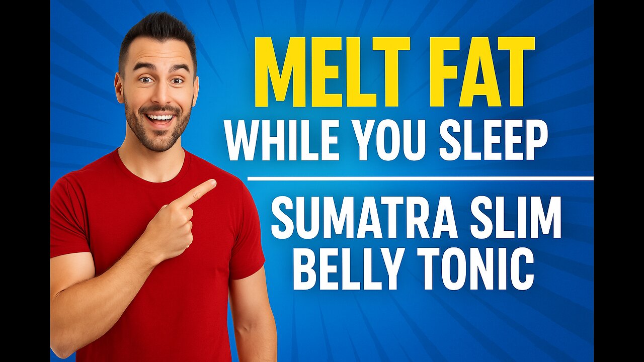 "Burn Fat While You Sleep 🌙 | Transform with Sumatra Slim Belly Tonic"