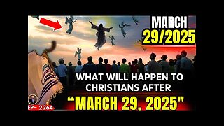 WHAT WILL HAPPEN TO CHRISTIANS AFTER MARCH 29"