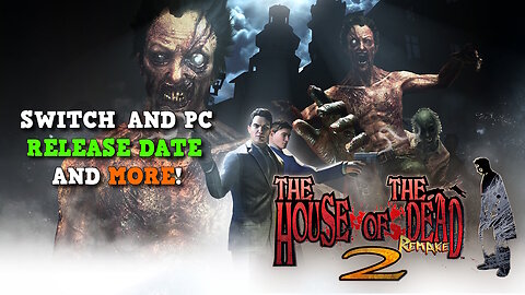 🔥 The House of the Dead 2 Remake Launch Date Revealed!