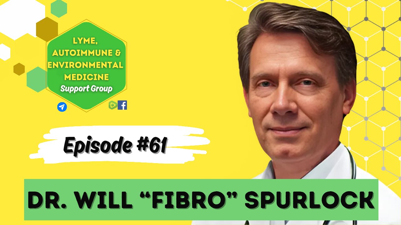 Episode #61 Dr. William "Fibro" Spurlock