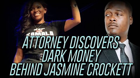 Attorney Discovers Dark Money Behind Jasmine Crockett