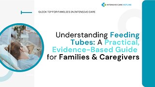 Understanding Feeding Tubes: A Practical, Evidence-Based Guide for Families and Caregivers